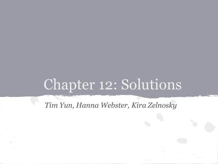 Tim Yun, Hanna Webster, Kira Zelnosky