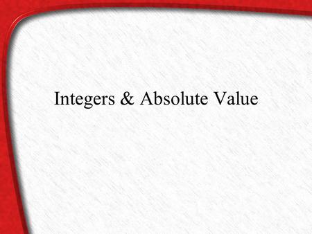 Integers & Absolute Value