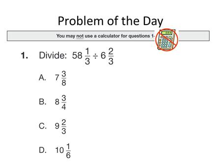 Problem of the Day. Chapter 3 Lessons 1 – 4 Review 3.1 Understand Positive and Negative Numbers 3.2 Compare and Order Integers 3.3 Rational Numbers and.