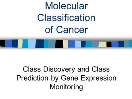 Molecular Classification of Cancer Class Discovery and Class Prediction by Gene Expression Monitoring.