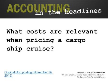 What costs are relevant when pricing a cargo ship cruise?
