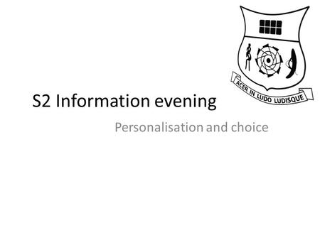 S2 Information evening Personalisation and choice.