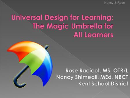 Universal Design for Learning: The Magic Umbrella for All Learners