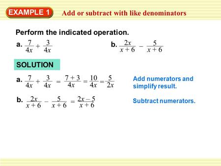 Add or subtract with like denominators