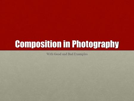 Composition in Photography