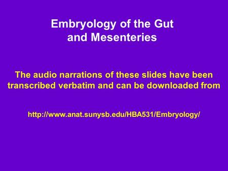 Embryology of the Gut and Mesenteries
