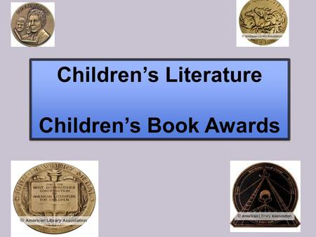 Children’s Literature Children’s Book Awards Children’s Literature Children’s Book Awards.