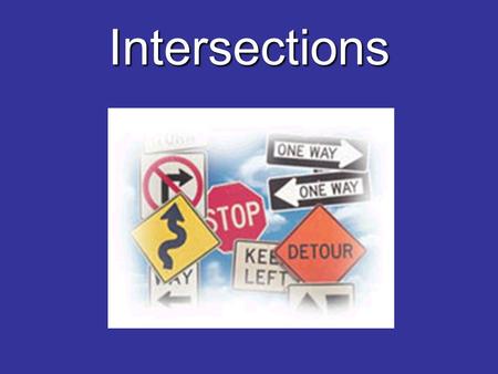 Intersections.