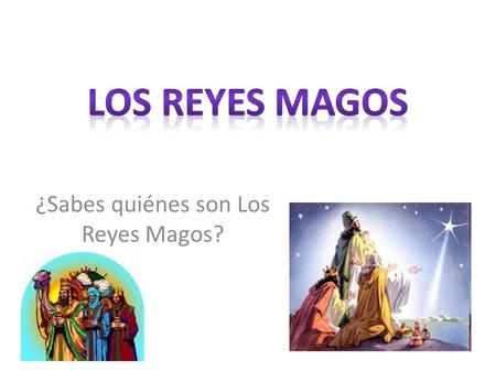 ¿Sabes quiénes son Los Reyes Magos?. After New Year's Day, Mexican families still have a very special date to commemorate and enjoy. On January 6, most.