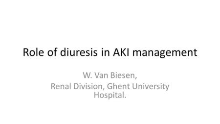 Role of diuresis in AKI management
