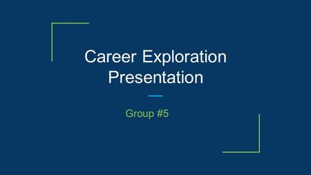 Career Exploration Presentation