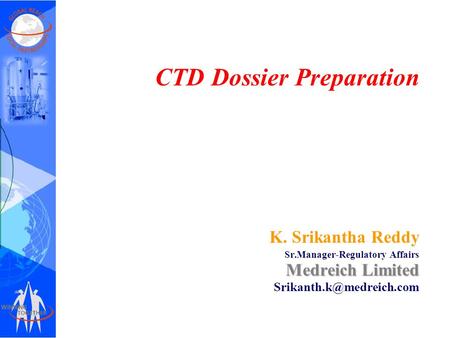 CTD Dossier Preparation K. Srikantha Reddy Sr