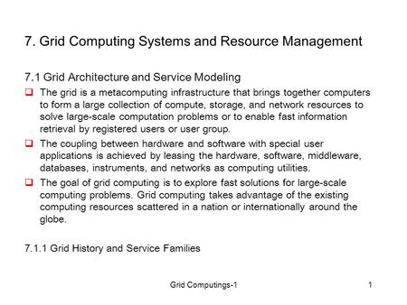 7. Grid Computing Systems and Resource Management