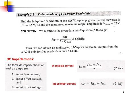 1 DC Imperfections: Input bias current: Input offset current: