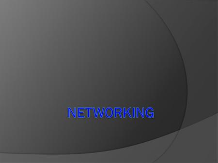 Networking  Networking is of linking two or more computing devices together for the purpose of sharing data.