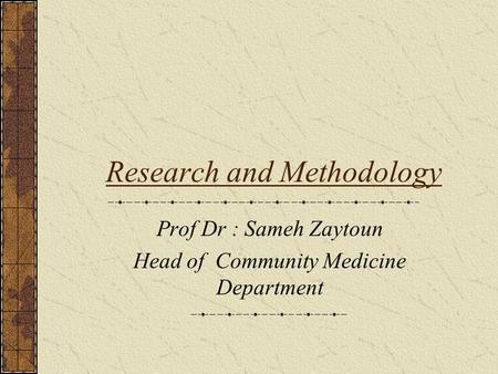 Research and Methodology