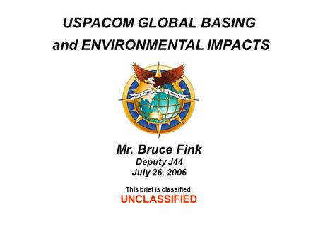 USPACOM GLOBAL BASING and ENVIRONMENTAL IMPACTS