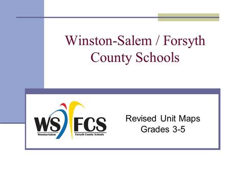 Winston-Salem / Forsyth County Schools Revised Unit Maps Grades 3-5.