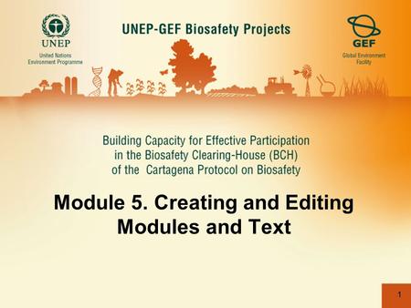 1 Module 5. Creating and Editing Modules and Text.