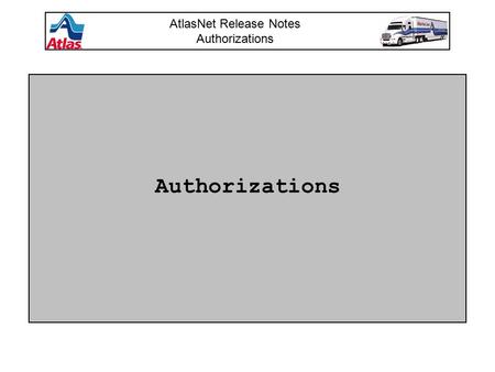 Authorizations AtlasNet Release Notes Authorizations.