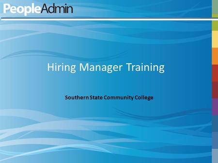 Hiring Manager Training Southern State Community College.