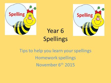Tips to help you learn your spellings