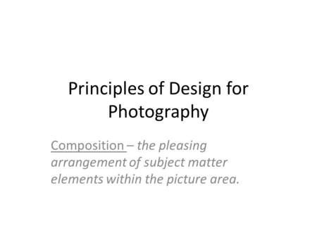 Principles of Design for Photography