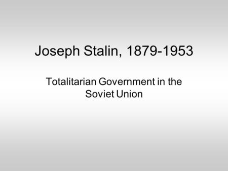 Totalitarian Government in the Soviet Union