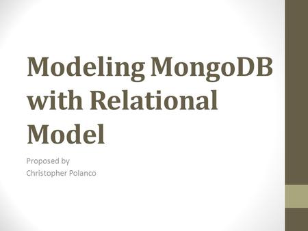 Modeling MongoDB with Relational Model Proposed by Christopher Polanco.