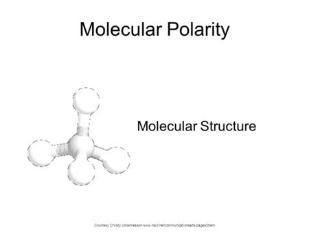 Molecular Polarity Molecular Structure