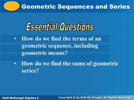 Essential Questions Geometric Sequences and Series
