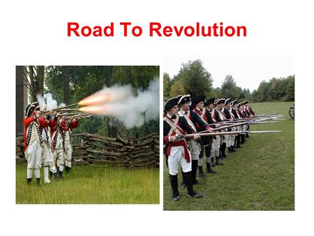 Road To Revolution. World Powers Collide Britain + France at war for control of “New World” 1607-1763 American Colonies are allowed to rule themselves.