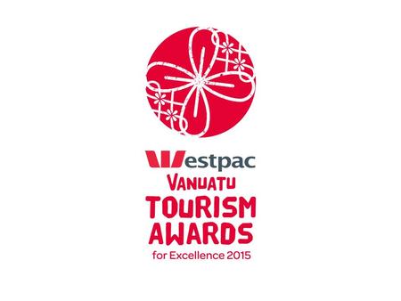 The Vanuatu Tourism Awards for Excellence is the national tourism awards program for Vanuatu. The objective of the program is to improve standards and.