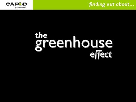 Finding out about… greenhouse the effect.