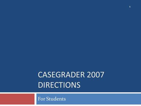 CASEGRADER 2007 DIRECTIONS For Students 1. Open a web browser In the Address type: 2 login.course.com OR cgoffice2007.course.com (no WWW !!)