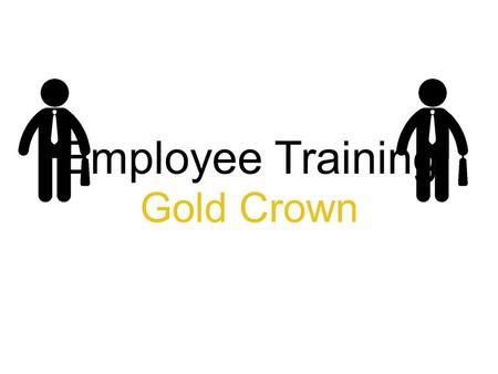 Employee Training Gold Crown.