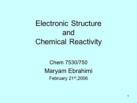 Electronic Structure and Chemical Reactivity