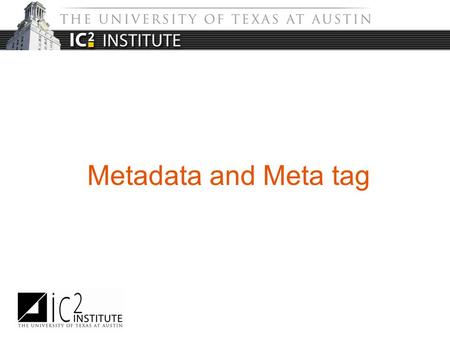 Metadata and Meta tag. What is metadata? What does metadata do? Metadata schemes What is meta tag? Meta tag example Table of Content.