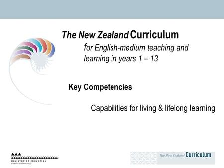 The New Zealand Curriculum. for English-medium teaching and