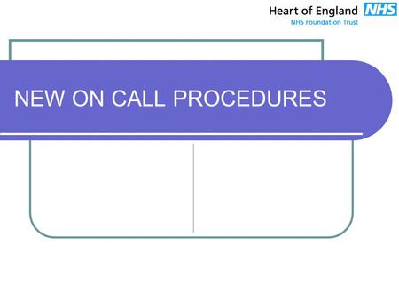 NEW ON CALL PROCEDURES. Today's Session  Pay Protection.  Staff Attendance.  Percentages Payable.  Rates.  Example of a weekly shift.  Example spreadsheet.