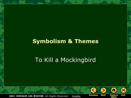 Symbolism & Themes To Kill a Mockingbird.