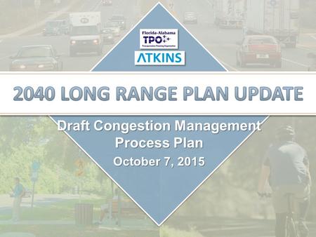 Draft Congestion Management Process Plan October 7, 2015.