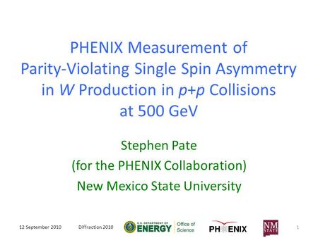 PHENIX Measurement of Parity-Violating Single Spin Asymmetry in W Production in p+p Collisions at 500 GeV Stephen Pate (for the PHENIX Collaboration) New.