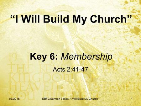 “I Will Build My Church” Key 6: Membership