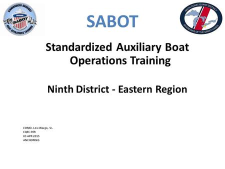 SABOT Standardized Auxiliary Boat Operations Training