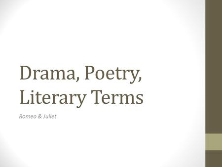 Drama, Poetry, Literary Terms