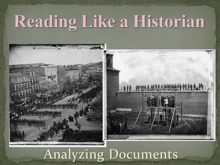 Analyzing Documents. Primary Sources A document or physical object which was written or created during the time under study. ORIGINAL DOCUMENTS: Diaries,