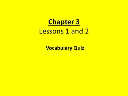 Chapter 3 Lessons 1 and 2 Vocabulary Quiz. Measure of the force of gravity acting on an object. weight.
