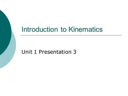 Introduction to Kinematics