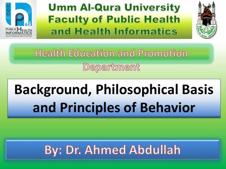 Background, Philosophical Basis and Principles of Behavior.